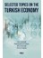 Selected Topics On The Turkish Economy - Cem Çakmaklı 1