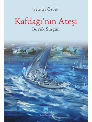 Kafdağı'nın Ateşi