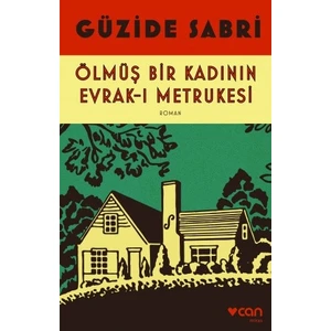 Ölmüş Bir Kadının Evrak-I Metrukesi - Güzide Sabri