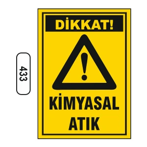 Dikkat Kimyasal Atık Uyarı Ikaz Levhası
