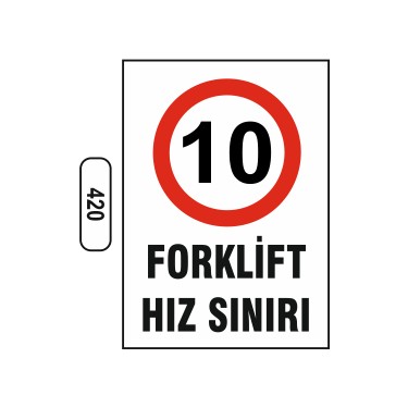 Gündoğdu Forklift Hız Sınırı 10 Uyarı Ikaz Levhası Fiyatı