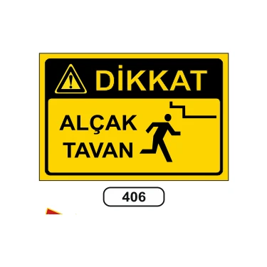 Gündoğdu Dikkat Alçak Tavan Uyarı Ikaz