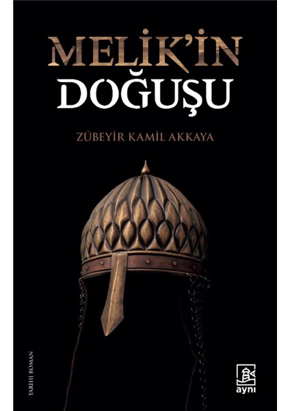 Melik'in Doğuşu - Zübeyir Kamil Akkaya