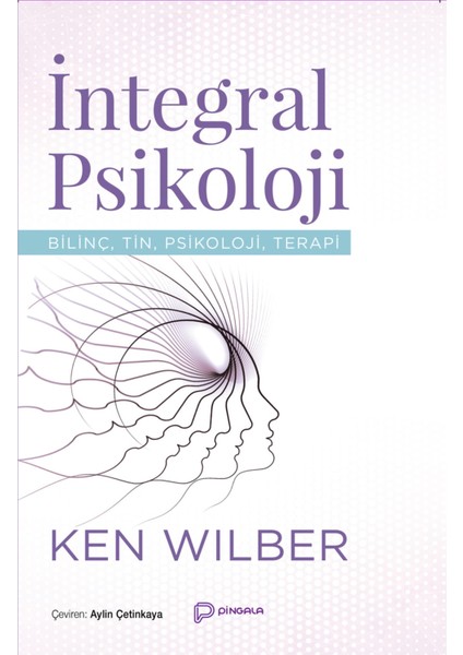 Integral Psikoloji - Ken Wılber