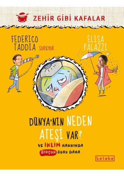 Dünya’nın Neden Ateşi Var ? - Federico Taddia - Elisa Palazzi