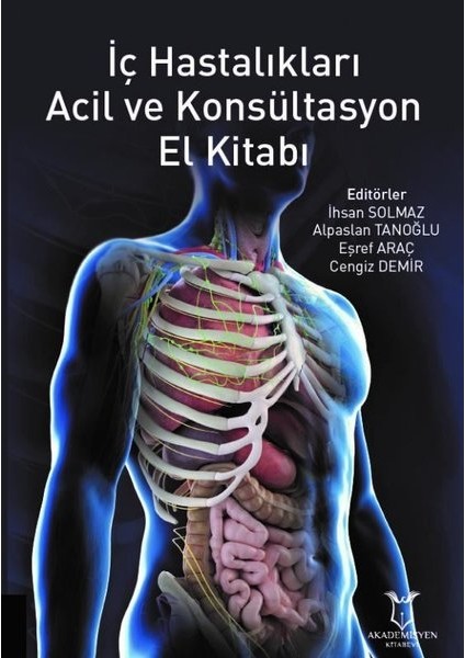 İç Hastalıkları Acil ve Konsültasyon El Kitabı - Alpaslan Tanoğlu