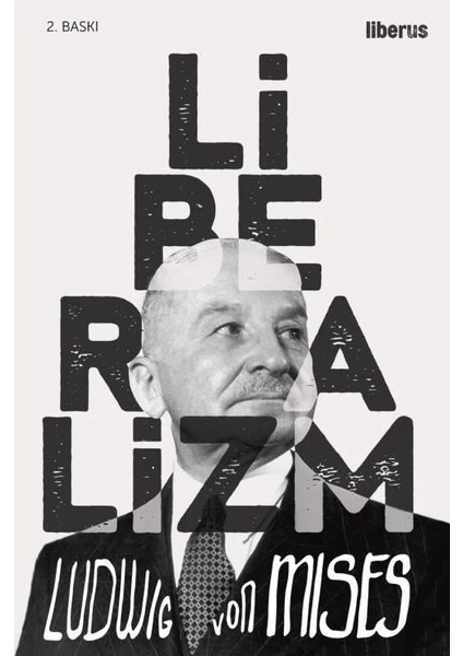 Liberalizm - Ludwig Von Mises