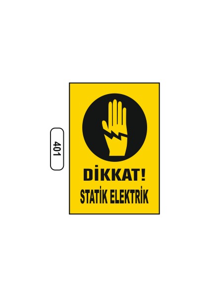 Dikkat Statik Elektrik Uyarı Ikaz Levhası