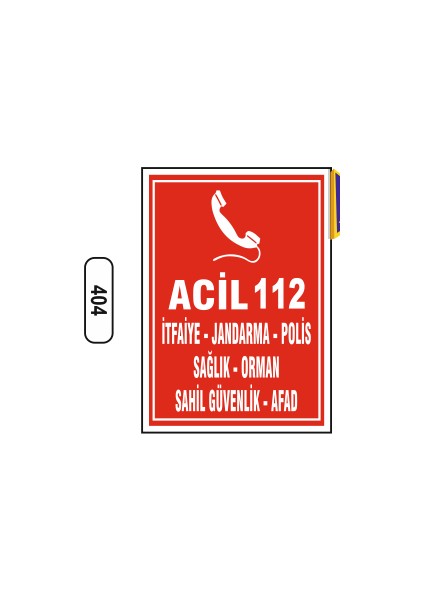 Acil 112 Uyarı Ikaz Levhası