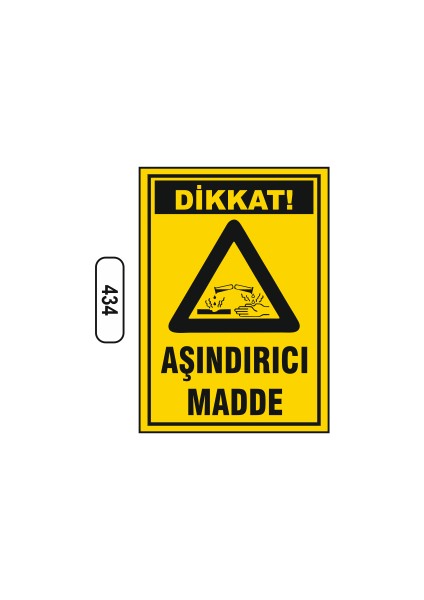 Dikkat Aşındırıcı Madde Uyarı Ikaz Levhası