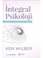 Integral Psikoloji - Ken Wılber 1