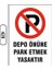 Depo Önüne Park Etmek Yasaktır Uyarı Ikaz Levhası 1