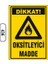 Dikkat Oksitleyici Madde Uyarı Ikaz Levhası 1
