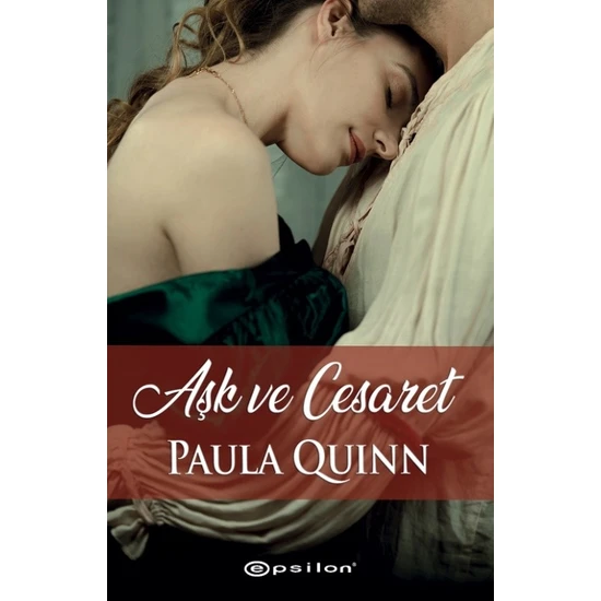 Aşk ve Cesaret - Paula Quinn