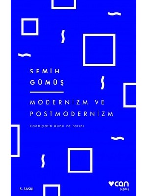 Modernizm ve Postmodernizm - Semih Gümüş