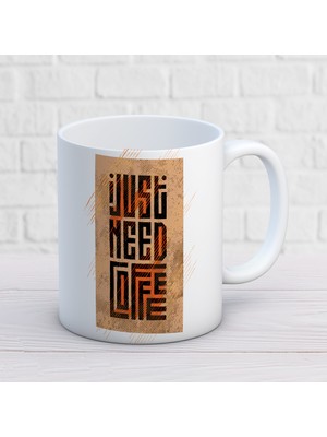 Art Hediye Just Need Coffee Iki Tarafı Baskılı Kupa Bardak