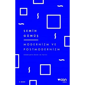 Modernizm ve Postmodernizm - Semih Gümüş
