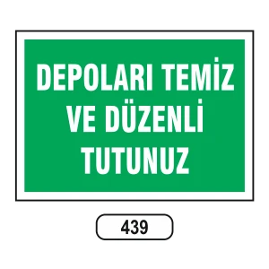 Depoları Temiz ve Düzenli Tutunuz Uyarı Ikaz Levhası