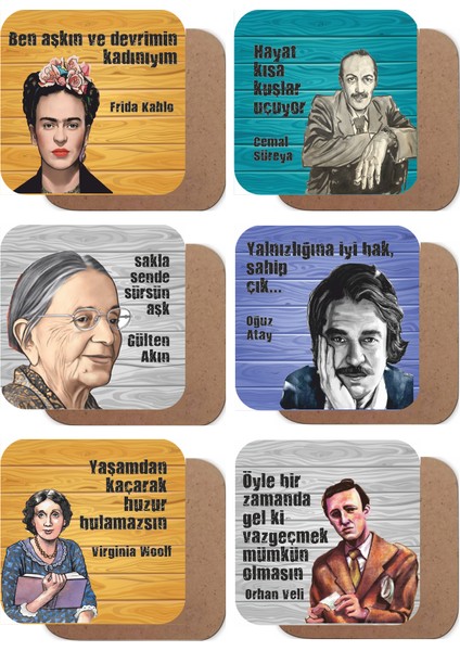 Orhan Veli, Cemal Süreya, Frida, W. Woolf, Oğuz Atay, G. Akın 6lı Ahşap Bardak Altlığı Seti