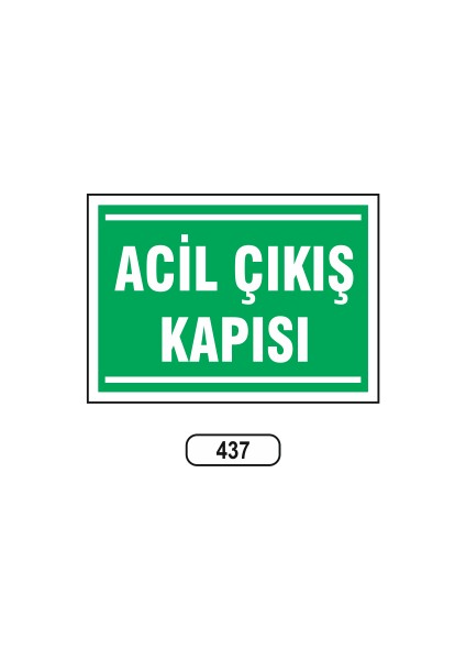 Acil Çıkış Kapısı Uyarı Ikaz Levhası