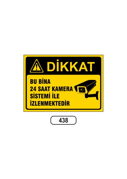 Bu Bina 24 Saat Kamera Sistemi Ile Izlemektedir Uyarı Levhası