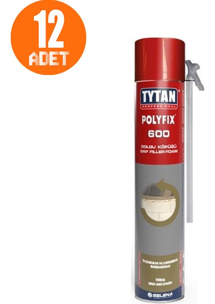 12 Adet Tytan Polyfix 600 Dolgu Köpüğü 600 gr