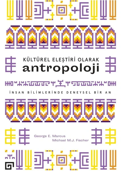 Kültürel Eleştiri Olarak Antropoloji