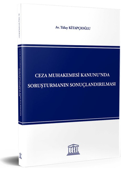 Ceza Muhakemesi Kanunu' Nda Soruşturmanın Sonuçlandırılması