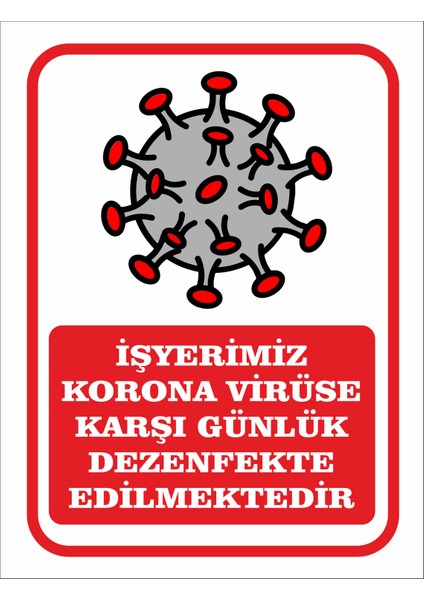 Iş Iş Yerimiz Günlük Dezenfekte Edilmiştir ( 2 Adet )