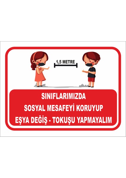 Sınıflarımızda Sosyal Mesafeyi Koruyup Eşya Değiş Tokuşu Yapmayalım( 2 Adet)