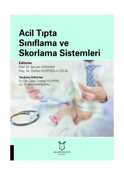 Acil Tıpta Sınıflama ve Skorlama Sistemleri