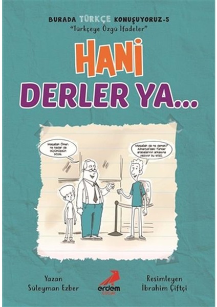 Burada Türkçe Konuşuyoruz 5-Hani Derler Ya - Süleyman Ezber