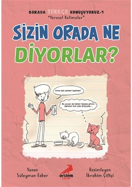 Burada Türkçe Konuşuyoruz 4-Sizin Orada Ne Diyorlar - Süleyman Ezber