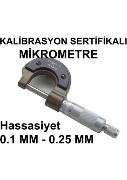 Kalibrasyon Onaylı Mikrometre