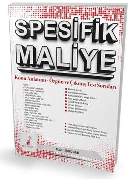 Pelikan Yayınları Spesifik Maliye Konu Anlatımı Özgün ve Çıkmış Test Soruları