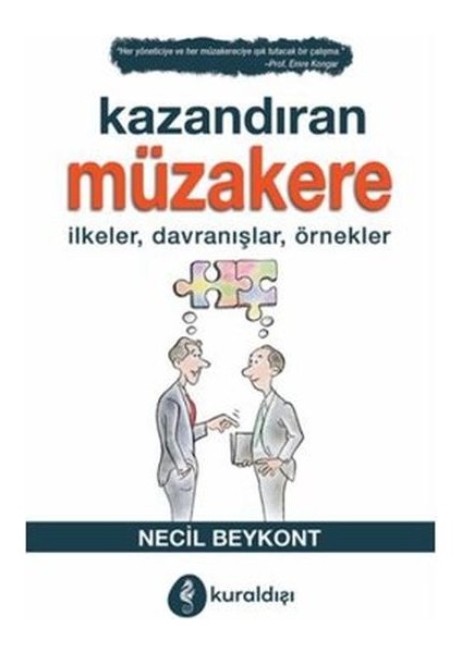 Kazandıran Müzakere - Ilkeler, Davranışlar, Örnekler - Necil Beykont