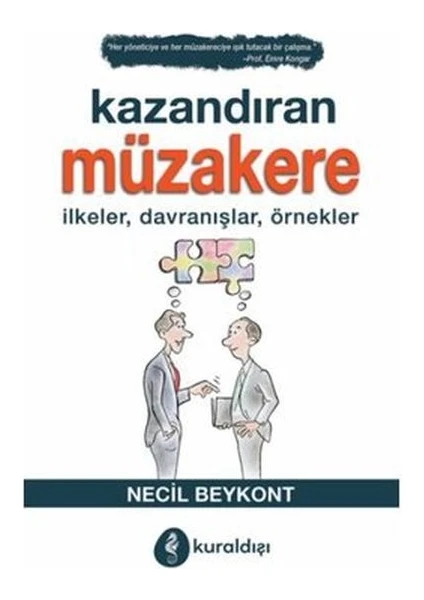 Kazandıran Müzakere - Ilkeler, Davranışlar, Örnekler - Necil Beykont