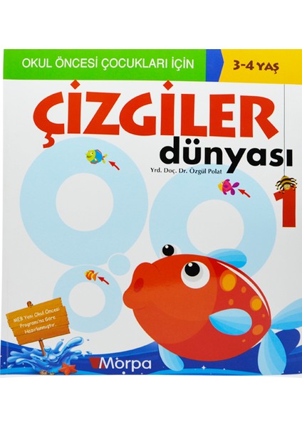 Çizgiler Dünyası 1 (3-4 Yaş Morpa Yayınları)