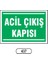 Acil Çıkış Kapısı Uyarı Ikaz Levhası 1