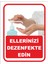 Elerinizi Dezenfekte Edin Uyarı Levhası ( 2 Adet ) 1