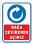 Sağa Çevirerek Açınız Uyarı Ikaz Levhası(2 Adet) 1